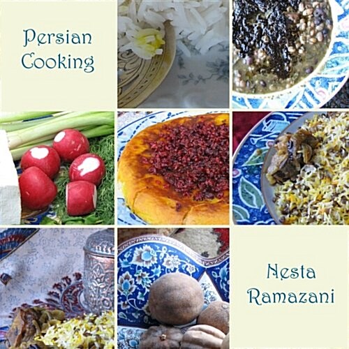 Persian Cooking: A Table of Exotic Delights, Revised and Updated (Paperback, 2, Revised and Upd)