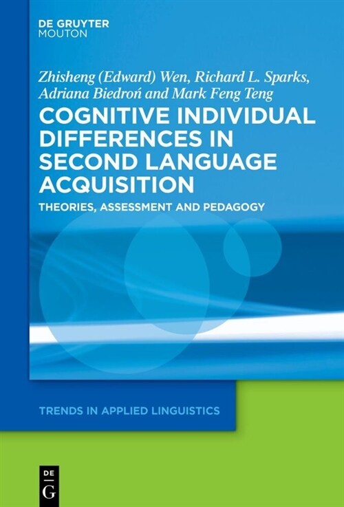 Cognitive Individual Differences in Second Language Acquisition: Theories, Assessment and Pedagogy (Hardcover)