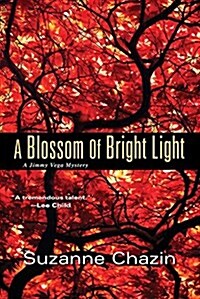 A Blossom of Bright Light (Hardcover)