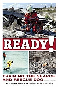 Ready! Training the Search and Rescue Dog (Paperback)
