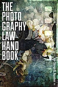 The Photography Law Handbook (Paperback)