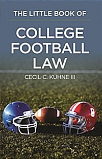 The Little Book of College Football Law (Paperback)