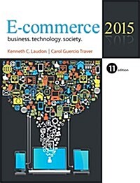 E-Commerce: Business, Technology, Society (Hardcover, 11, Revised)