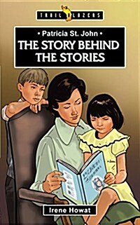 Patricia St. John : The Story Behind the Stories (Paperback, Revised ed)