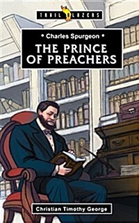 Charles Spurgeon : Prince of Preachers (Paperback, Revised ed)