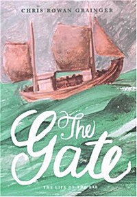 The Gate : Story of the Bab in Words and Images (Paperback)