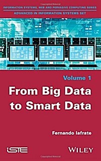 From Big Data to Smart Data (Paperback)