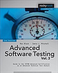 Advanced Software Testing, Volume 3: Guide to the ISTQB Advanced Certification as an Advanced Technical Test Analyst (Paperback, 2)