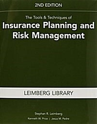 The Tools & Techniques of Insurance Planning and Risk Management, 2nd Edition (Paperback, 2)