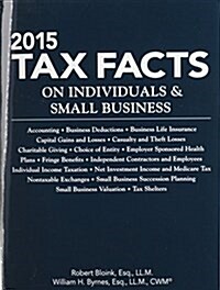 2015 Tax Facts on Individuals & Small Business (Paperback)