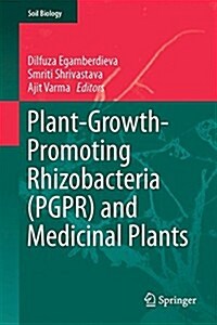 Plant-Growth-Promoting Rhizobacteria (Pgpr) and Medicinal Plants (Hardcover, 2015)