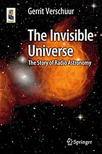 The Invisible Universe: The Story of Radio Astronomy (Paperback, 3, 2015)