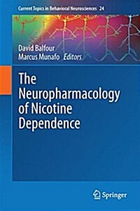 The Neuropharmacology of Nicotine Dependence (Hardcover, 2015)