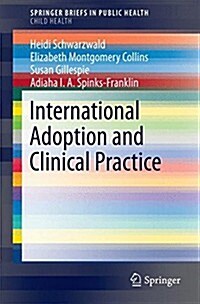 International Adoption and Clinical Practice (Paperback)