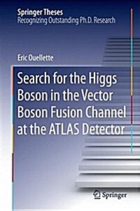 Search for the Higgs Boson in the Vector Boson Fusion Channel at the Atlas Detector (Hardcover)