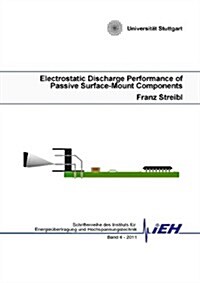 Electrostatic Discharge Performance of Passive Surface-Mount Components (Paperback)