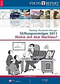 Stiftungsvermogen 2011: Wohin Mit Dem Nachlass? (Paperback, 2011)