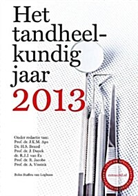 Het Tandheelkundig Jaar 2013 (Hardcover, 2013)