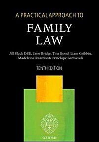 A Practical Approach to Family Law (Paperback, 10 Revised edition)