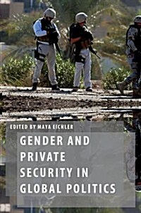 Gender and Private Security in Global Politics (Hardcover)