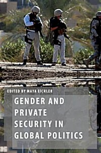 Gender and Private Security in Global Politics (Paperback)