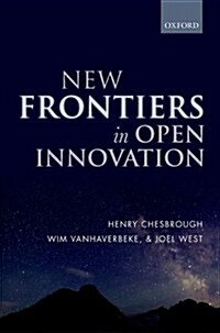 New Frontiers in Open Innovation (Hardcover)