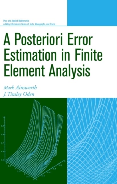 A Posteriori Error Estimation in Finite Element Analysis (Hardcover)