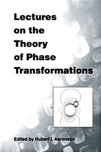 Lectures on the Theory of Phase Transfor (Paperback, 2, Revised)