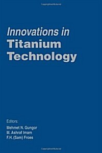 Innovations in Titanium Technology (Paperback)