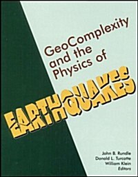 Geocomplexity and the Physics of Earthquakes (Hardcover, 1st)