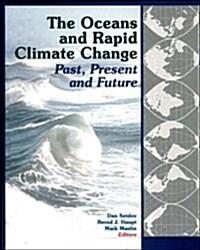 The Oceans and Rapid Climate Change (Hardcover)