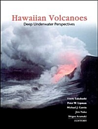 Hawaiian Volcanoes: Deep Underwater Perspectives (Hardcover, 1st)
