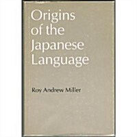 Origins of the Japanese Language (Publications on Asia of the School of International Studies ; no. 34) (Hardcover, Apparent First Edition)