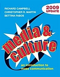 Media and Culture with 2009 Update: An Introduction to Mass Communication (Paperback, 6th)