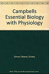 Campbell Essential Biology with Physiology (Paperback, 3rd Edition)