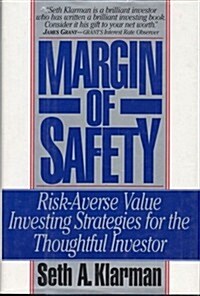 Margin of Safety: Risk-Averse Value Investing Strategies for the Thoughtful Investor (Hardcover, 1st)