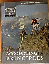 Annotated Instructors Edition, Accounting Principles (Hardcover, 10th)