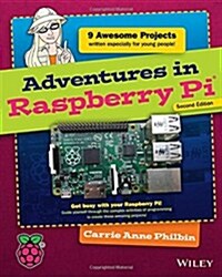 Adventures in Raspberry Pi (Paperback, 2, Revised)