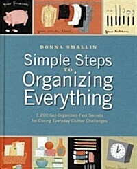 Simple Steps to Organizing Everything (Hardcover)