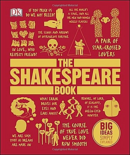 The Shakespeare Book : Big Ideas Simply Explained (Hardcover)