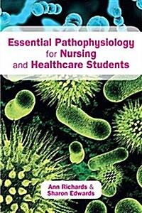 Essential Pathophysiology for Nursing and Healthcare Students (Paperback)