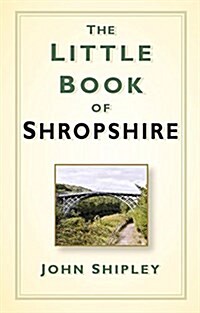 The Little Book of Shropshire (Hardcover)