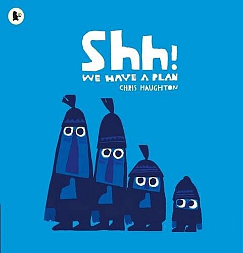Shh! We Have a Plan (Paperback)