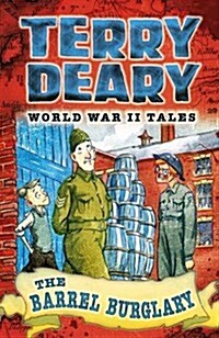 World War II Tales: The Barrel Burglary (Paperback)