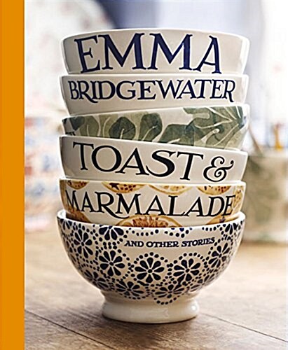 Toast & Marmalade : Stories from the Kitchen Dresser, A Memoir (Paperback)