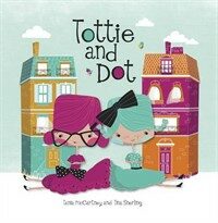 Tottie and Dot (Hardcover)