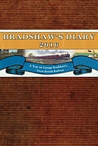 Bradshaws Diary 2016 (Diary)