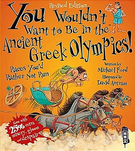 You Wouldnt Want To Be In The Ancient Greek Olympics! (Paperback)