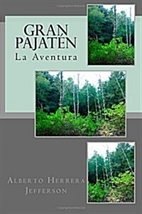 Gran Pajaten: La Aventura (Paperback)