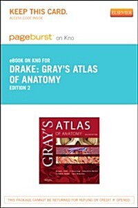 Grays Atlas of Anatomy Pageburst E-book on Kno Retail Access Card (Pass Code, 2nd)